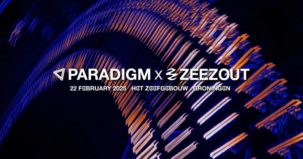Paradigm x Zeezout 2025 Groningen
